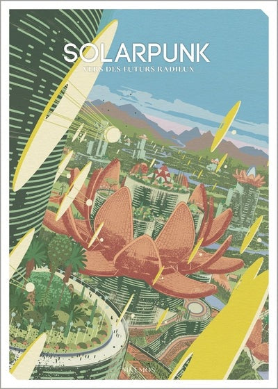 Solarpunk : vers des futurs radieux - BEAJ