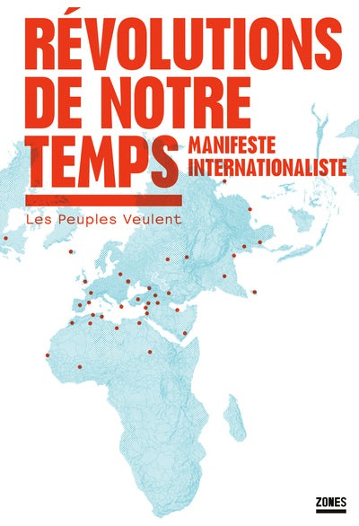 Révolutions de notre temps - Manifeste internationaliste