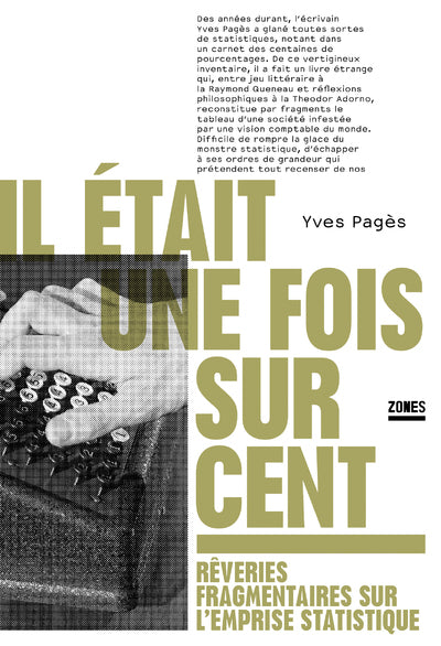 Il était une fois sur cent - Rêveries fragmentaires sur l'emprise statistique - BEAJ