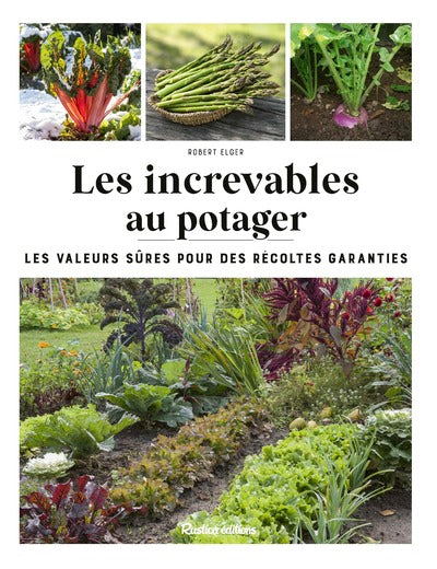 Les increvables au potager - BEAJ