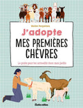 J'adopte mes premières chèvres - BEAJ