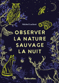 Observer la nature sauvage la nuit - BEAJ
