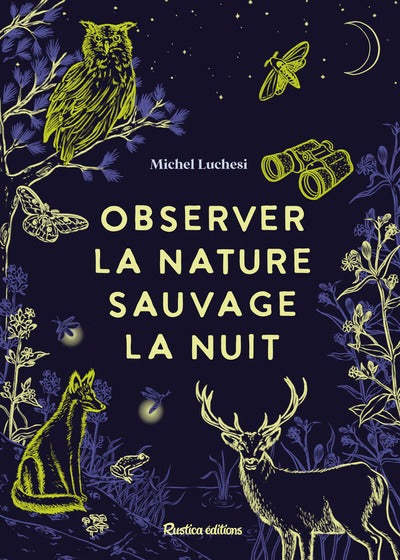 Observer la nature sauvage la nuit - BEAJ