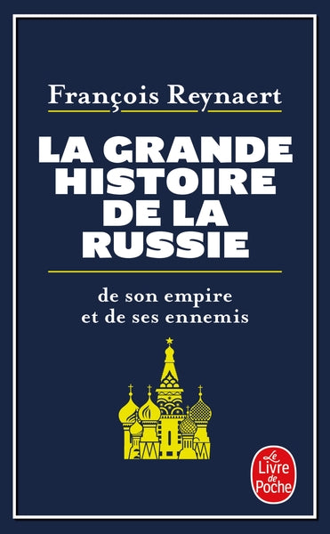 La Grande Histoire de la Russie