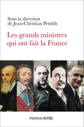 Les grands ministres qui ont fait la France - BEAJ