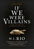 If we were villains