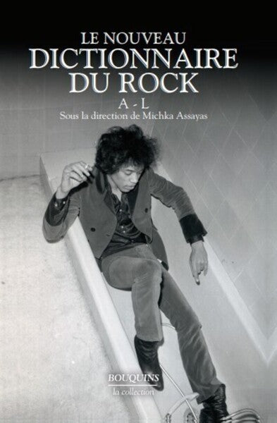 Le nouveau Dictionnaire du rock - tome 1 - A-L