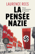 La pensée nazie - Douze avertissements de l'Histoire - BEAJ