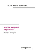 Laïcité française et pluralité - Au coeur des enjeux