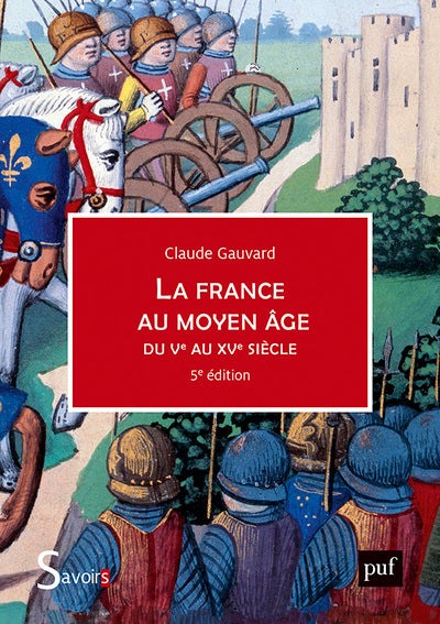La France au Moyen Âge du Ve au XVe siècle