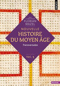 Nouvelle Histoire du Moyen Âge - Volume 3 - BEAJ