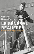 Général Beaufre - Père de la stratégie française - BEAJ