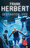 Destination : Vide (Le Programme Conscience, Tome 1) - BEAJ