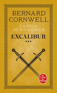 Excalibur (La Saga du roi Arthur, Tome 3)