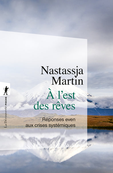 À l'est des rêves - Réponses even aux crises systémiques - BEAJ