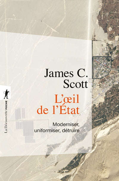 L'oeil de l'État - Moderniser, uniformiser, détruire - BEAJ