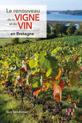 Le renouveau de la vigne et du vin en Bretagne - BEAJ