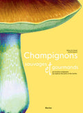 Champignons sauvages et gourmands - BEAJ