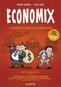 Economix en couleurs 6e édition - La première histoire de l'économie en BD - BEAJ