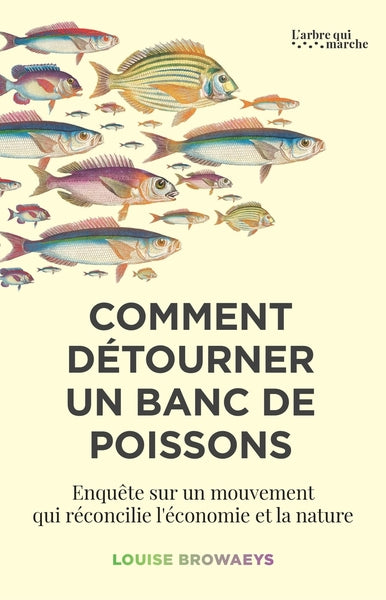 Comment détourner un banc de poissons