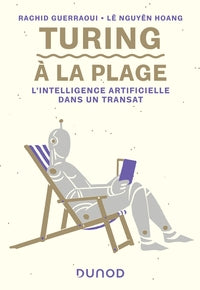 Turing à la plage - L'intelligence artificielle dans un tran