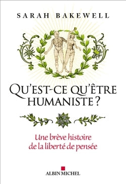 Qu'est-ce qu'être humaniste ?