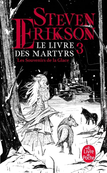 Les Souvenirs de la glace (Le Livre des martyrs, Tome 3) - BEAJ