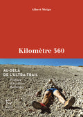 Kilomètre 360 - Au-delà de l'ultra-Trail - BEAJ