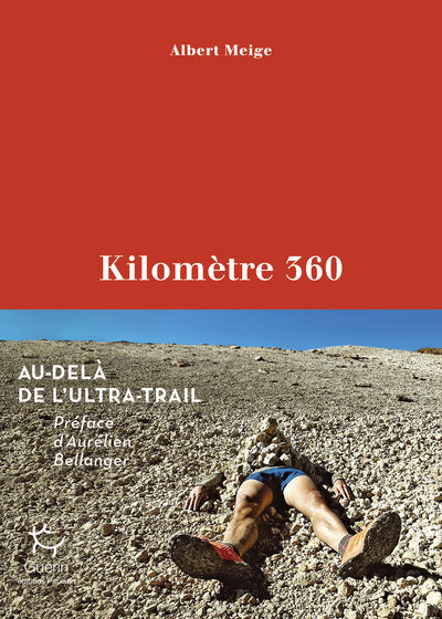 Kilomètre 360 - Au-delà de l'ultra-Trail