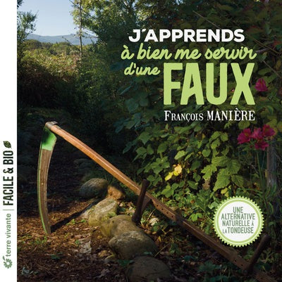 J'apprends à bien me servir d'une faux - BEAJ