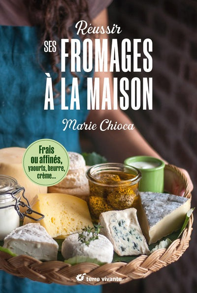 Réussir ses fromages à la maison - BEAJ